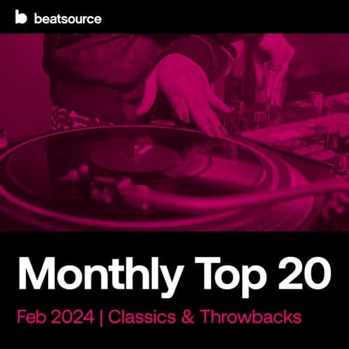 Top 20 - Classics & Throwbacks - Feb 2024 playlist